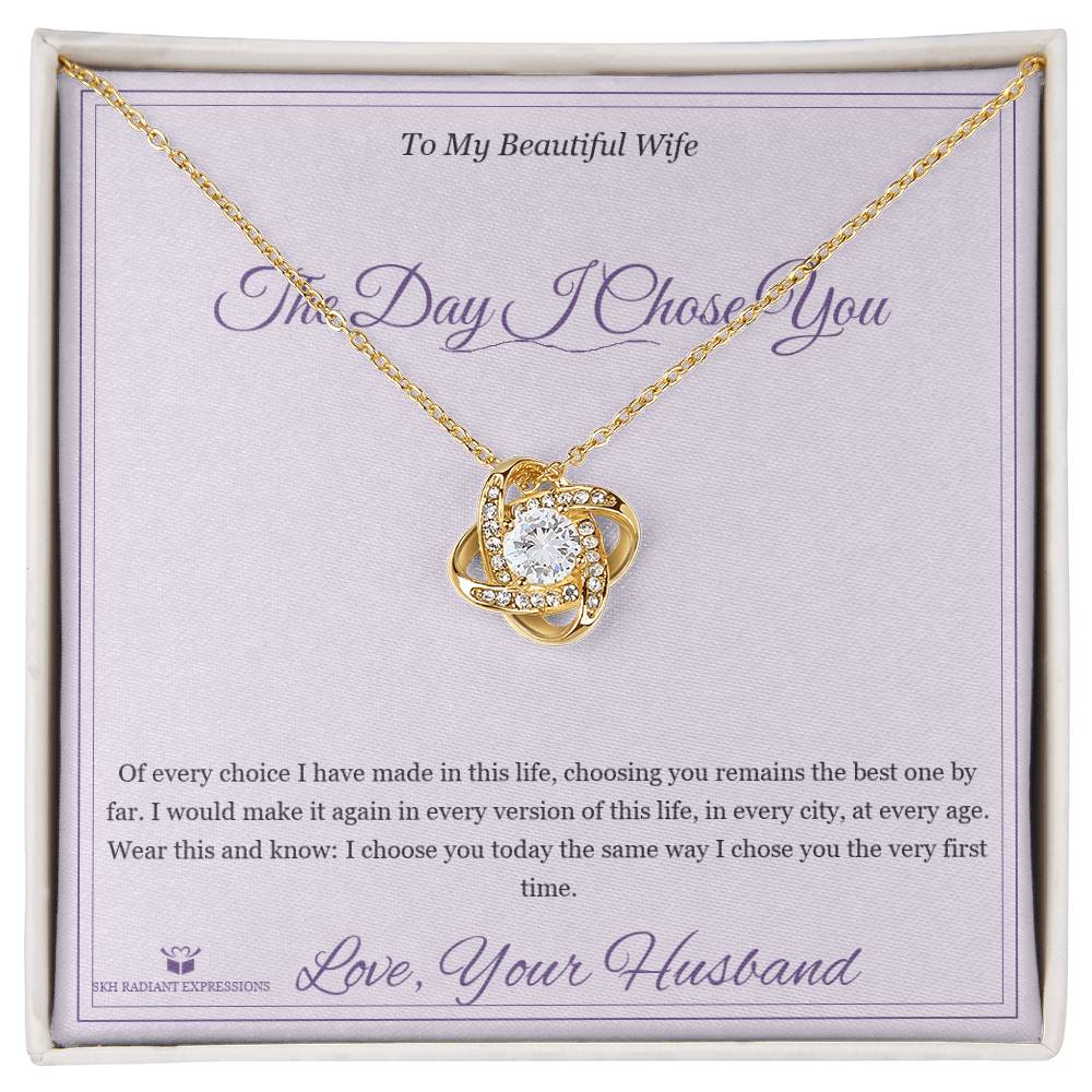 The Day I Chose You - Love Knot Necklace for Wife - personalized keepsake gift from SKH Radiant Expressions