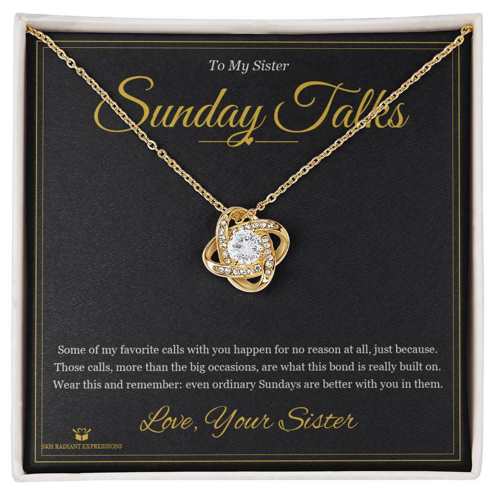 Sunday Talks - Love Knot Necklace for Sister - personalized keepsake gift from SKH Radiant Expressions
