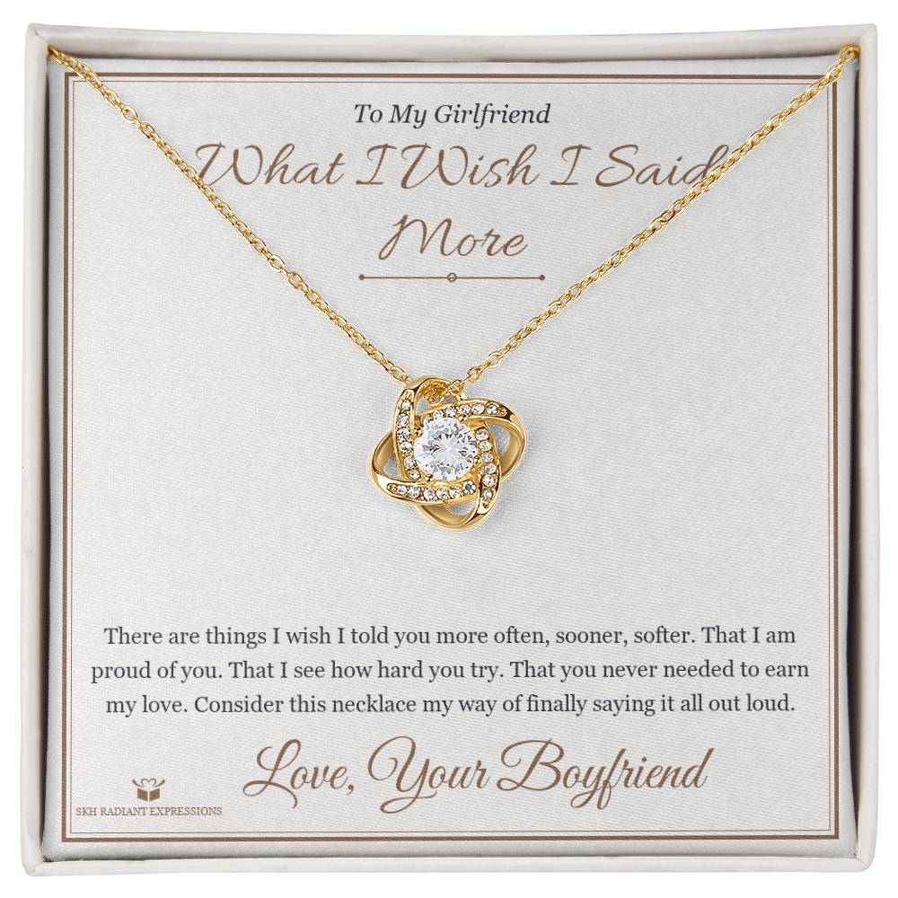 What I Wish I Said More - Love Knot Necklace for Girlfriend - personalized keepsake gift from SKH Radiant Expressions