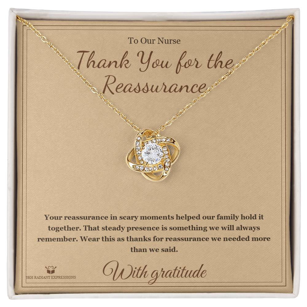 Thank You for the Reassurance - Love Knot Necklace for Nurse - personalized keepsake gift from SKH Radiant Expressions