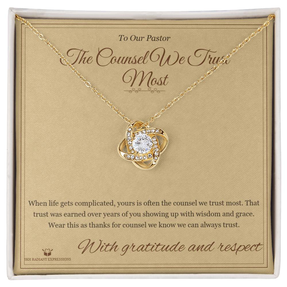 The Counsel We Trust Most - Love Knot Necklace for Pastor - personalized keepsake gift from SKH Radiant Expressions