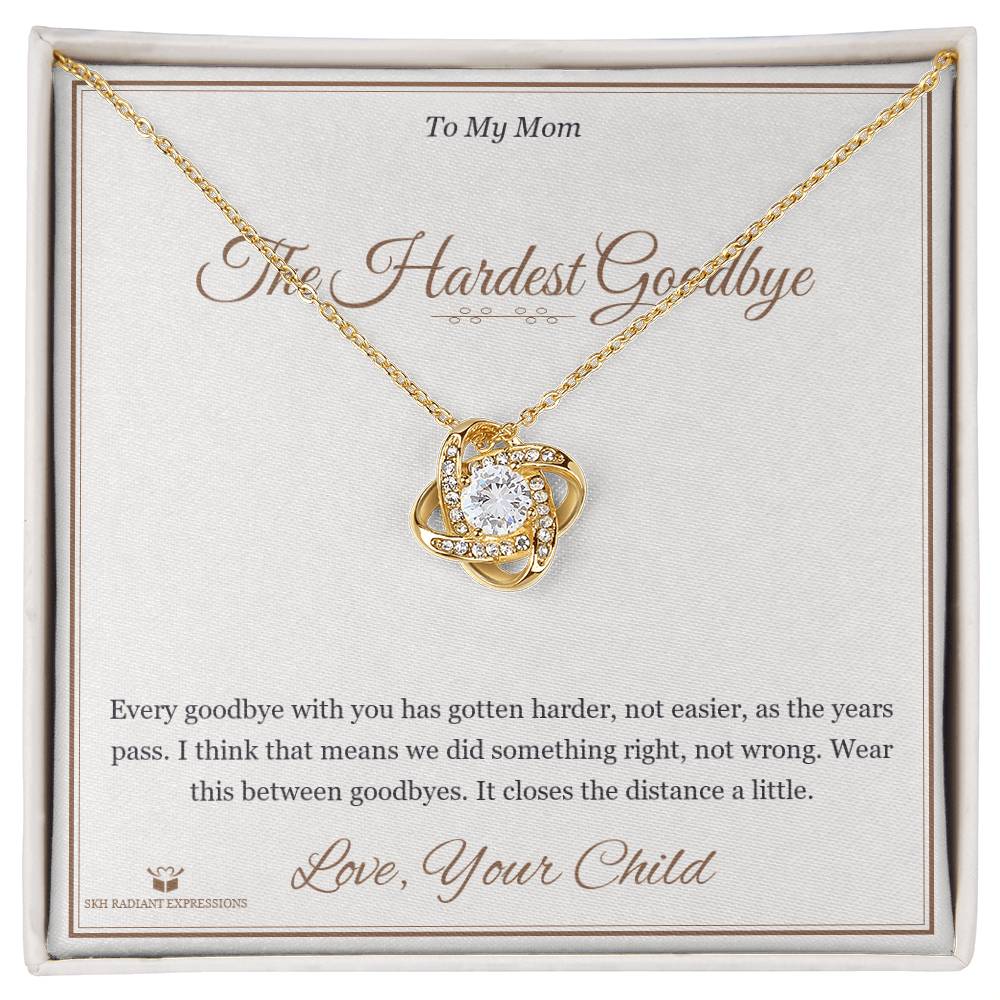 The Hardest Goodbye - Love Knot Necklace for Mom - personalized keepsake gift from SKH Radiant Expressions