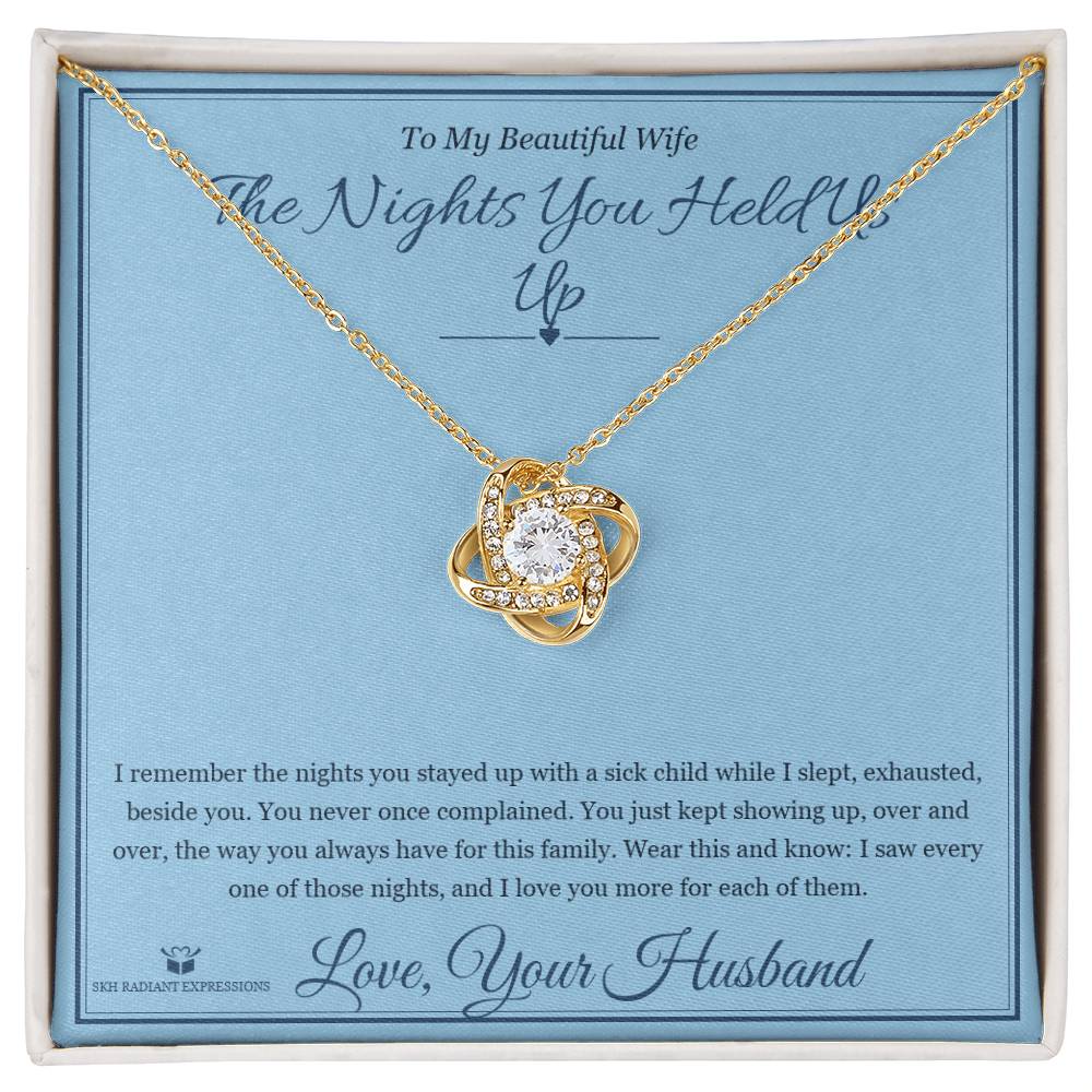 The Nights You Held Us Up - Love Knot Necklace for Wife - personalized keepsake gift from SKH Radiant Expressions