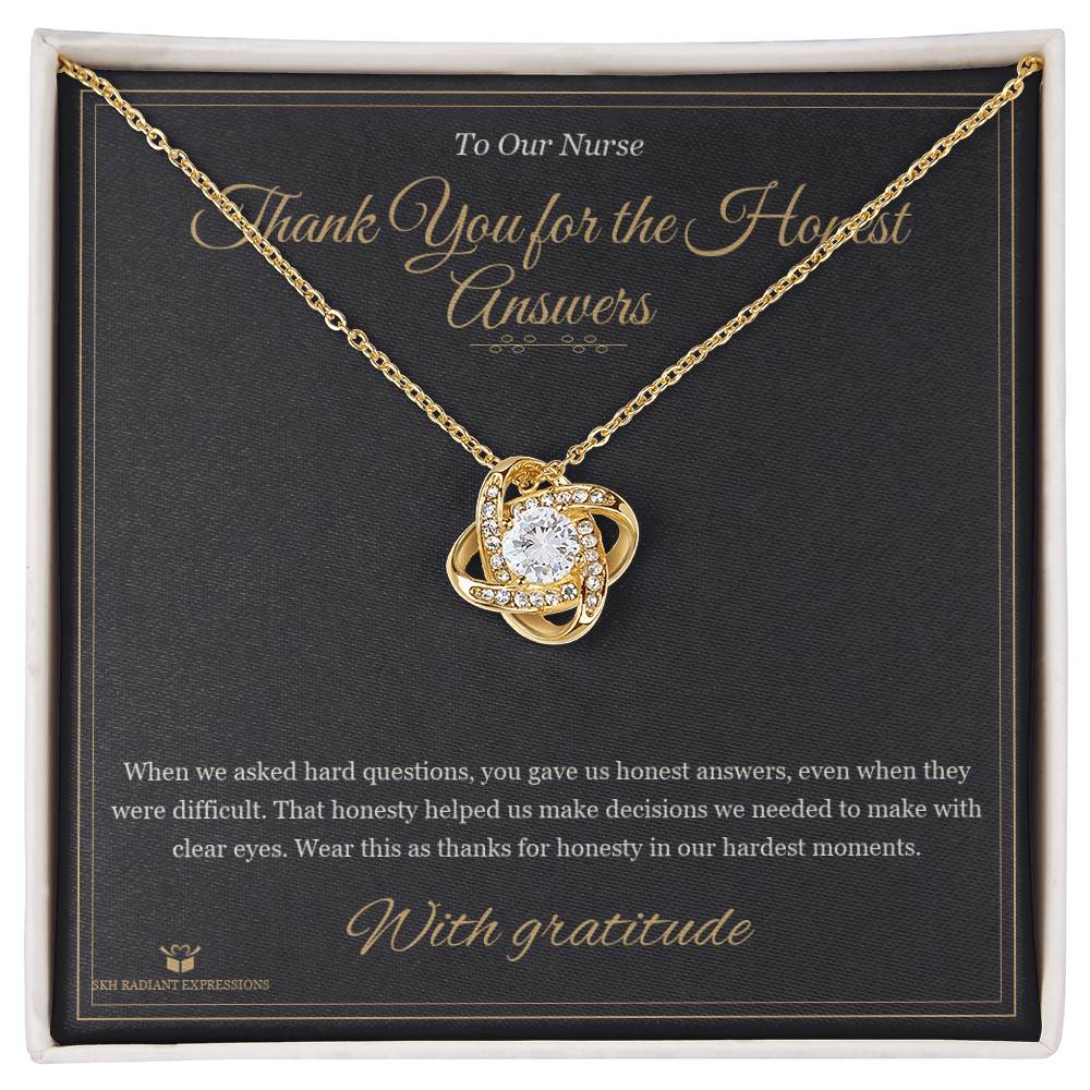 Thank You for the Honest Answers - Love Knot Necklace for Nurse - personalized keepsake gift from SKH Radiant Expressions