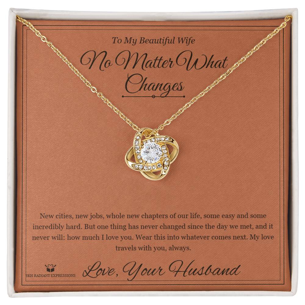 No Matter What Changes - Love Knot Necklace for Wife - personalized keepsake gift from SKH Radiant Expressions