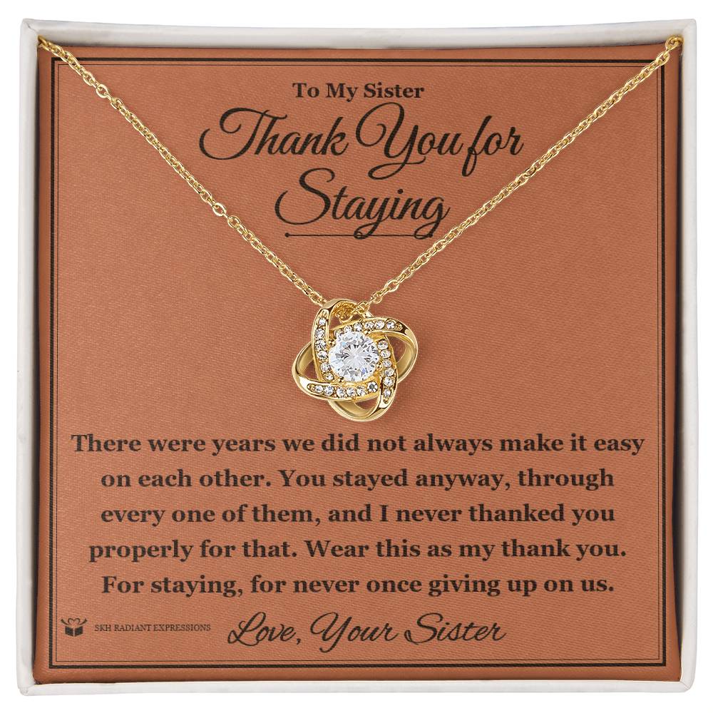 Meaningful gift for sister - Thank You for Staying