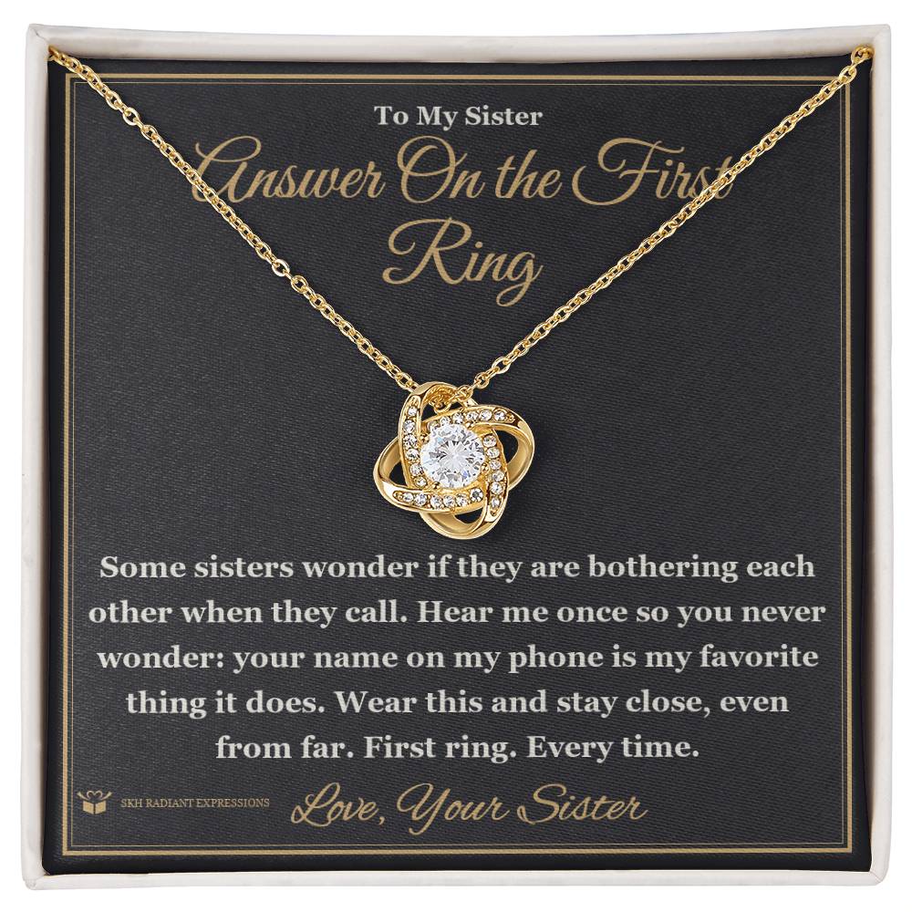 Meaningful gift for sister - Answer On the First Ring