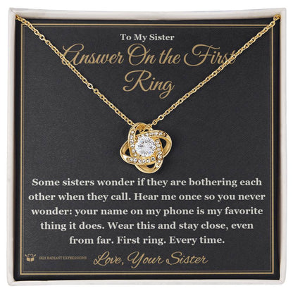 Meaningful gift for sister - Answer On the First Ring