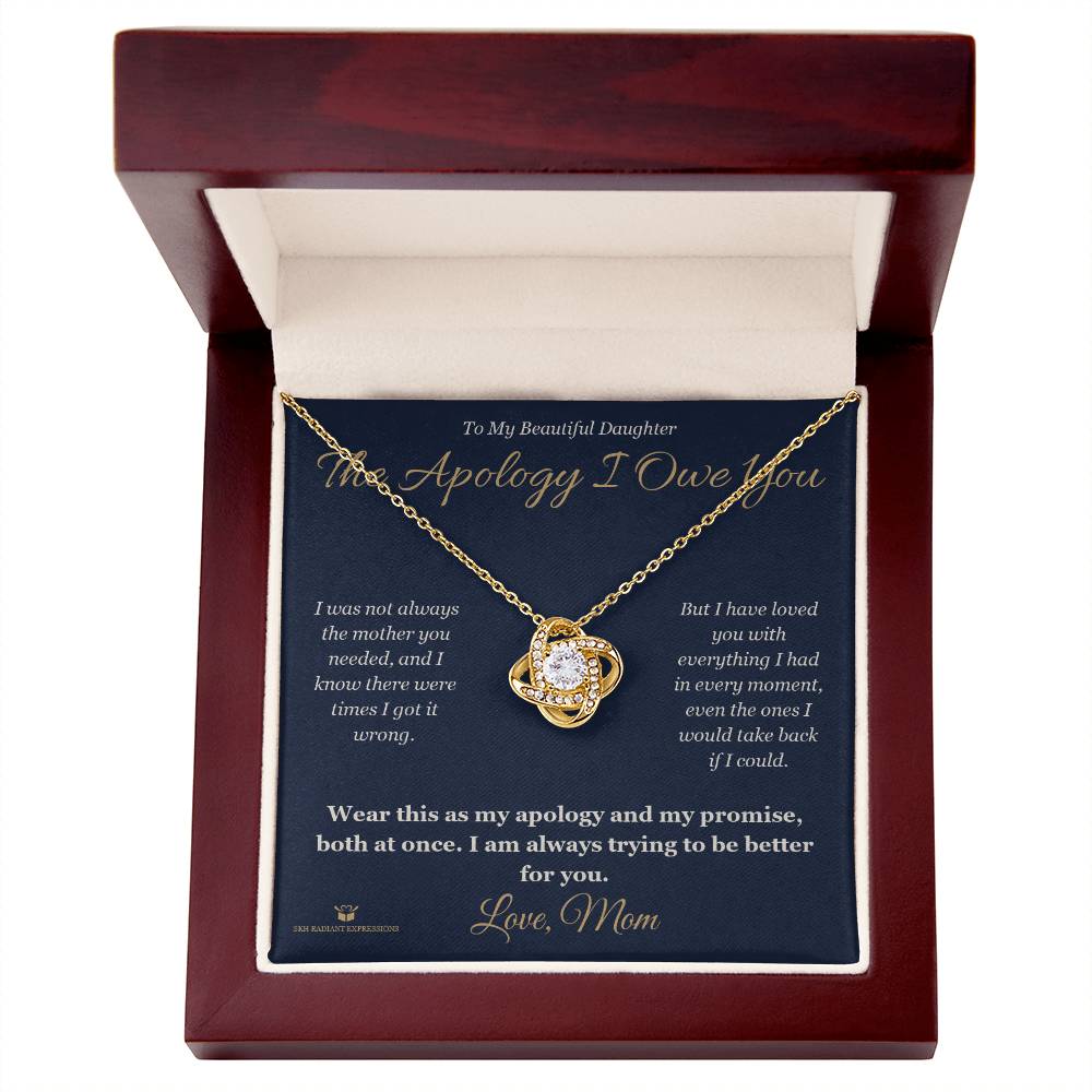 The Apology I Owe You - Love Knot Necklace for Daughter