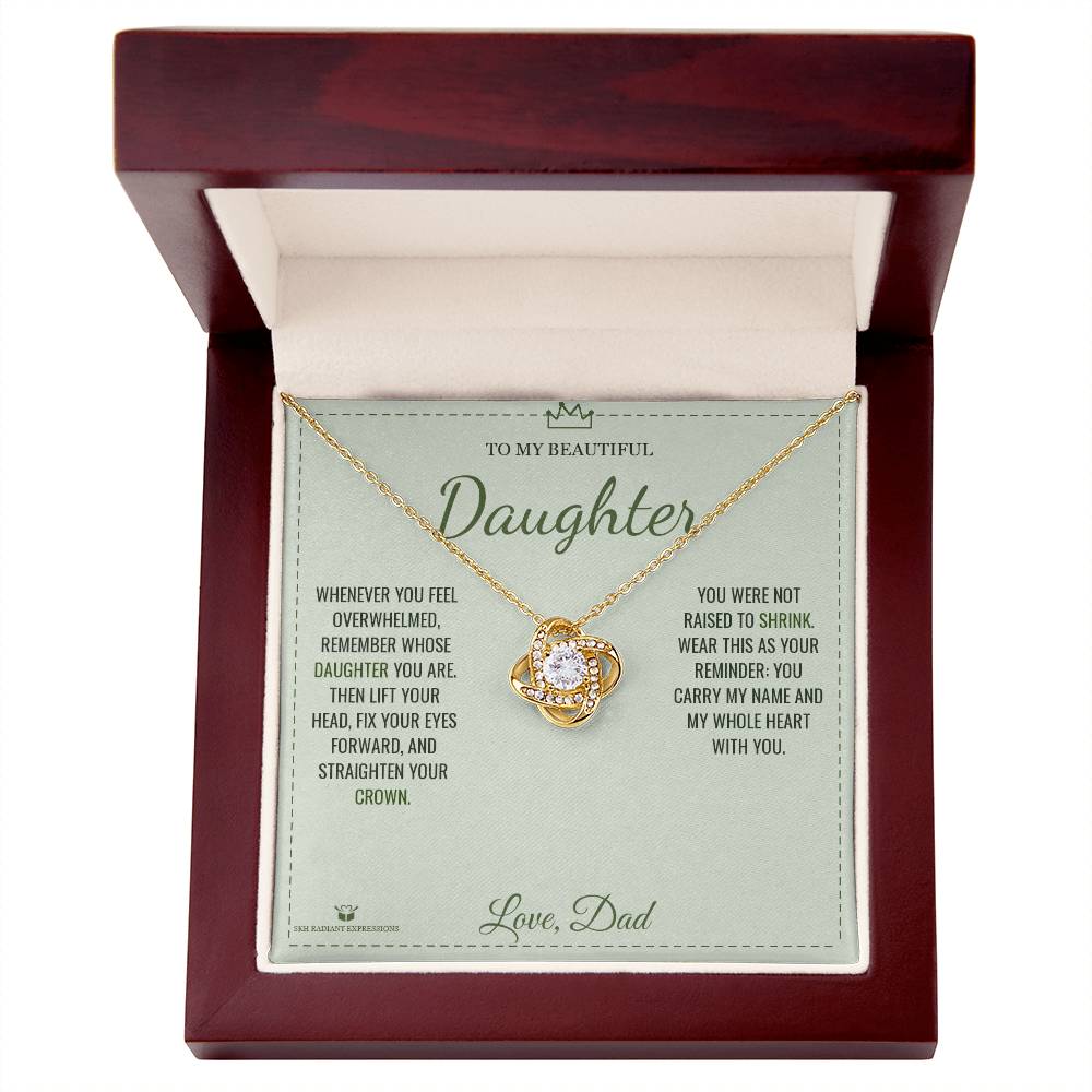 Straighten Your Crown - Love Knot Necklace for Daughter
