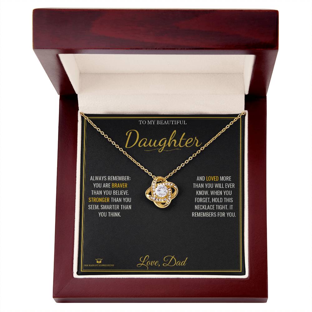 Braver. Stronger. Loved. - Love Knot Necklace for Daughter
