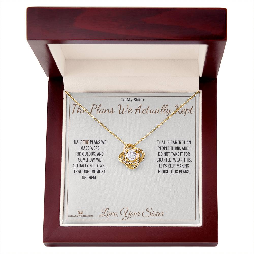 The Plans We Actually Kept - Love Knot Necklace for Sister
