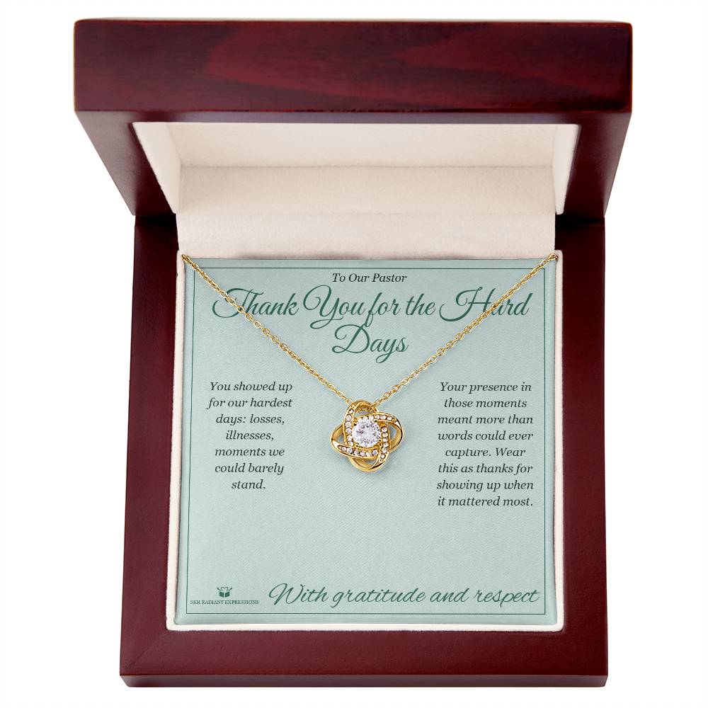 Thank You for the Hard Days - Love Knot Necklace for Pastor