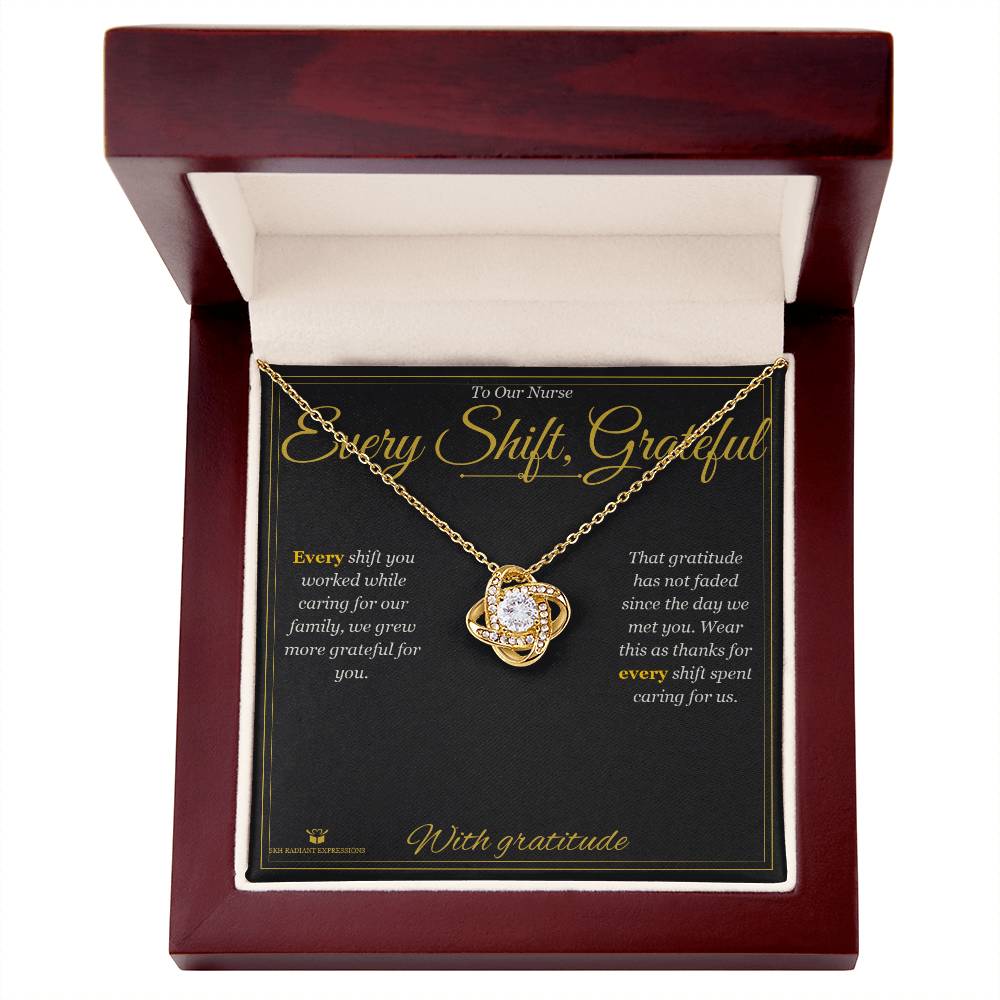 Every Shift, Grateful - Love Knot Necklace for Nurse