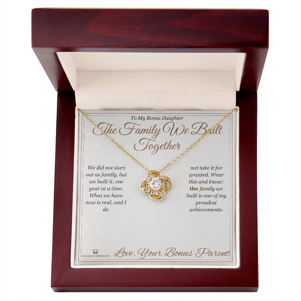 The Family We Built Together - Love Knot Necklace for Stepdaughter