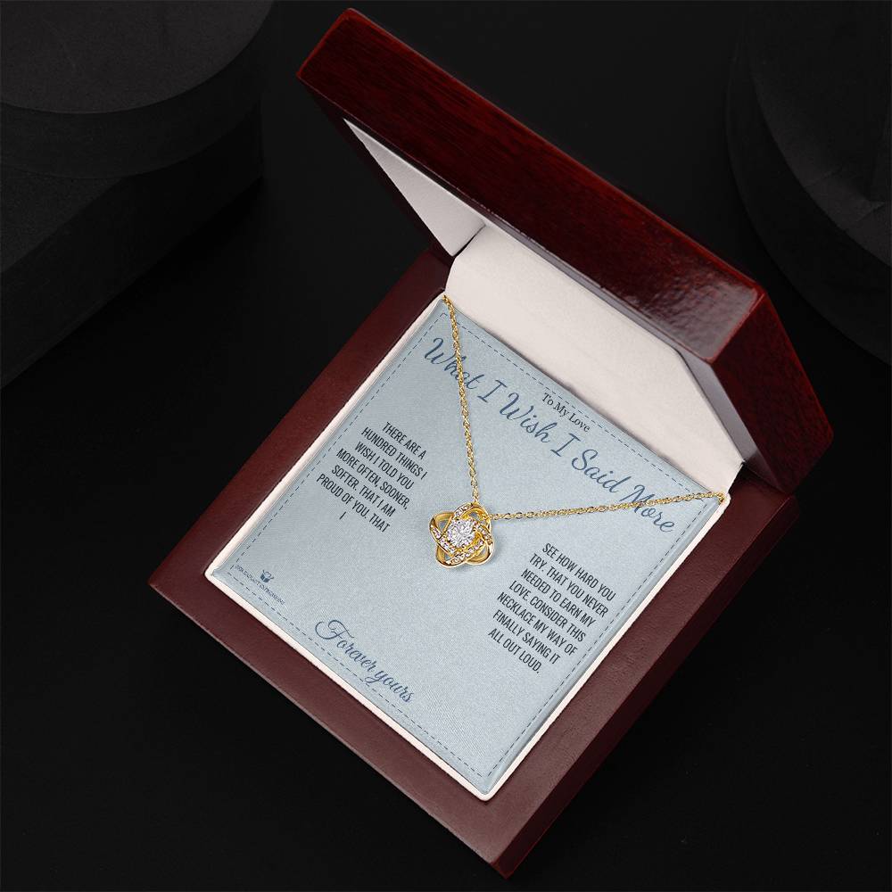 Love Knot Necklace - What I Wish I Said More
