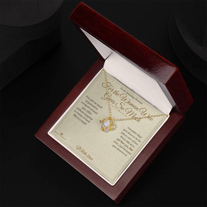 Love Knot Necklace - For the Woman Who Gives So Much