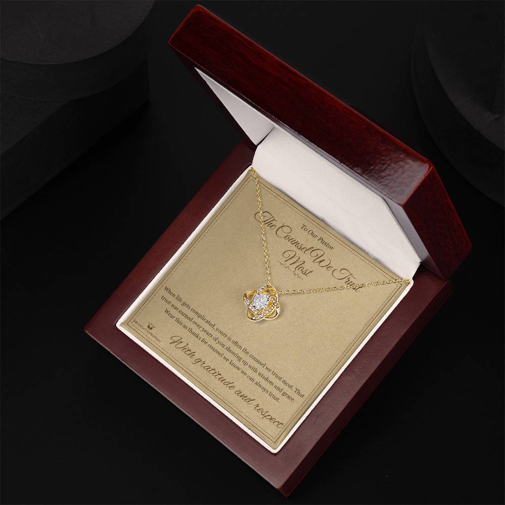 The Counsel We Trust Most - Love Knot Necklace for Pastor