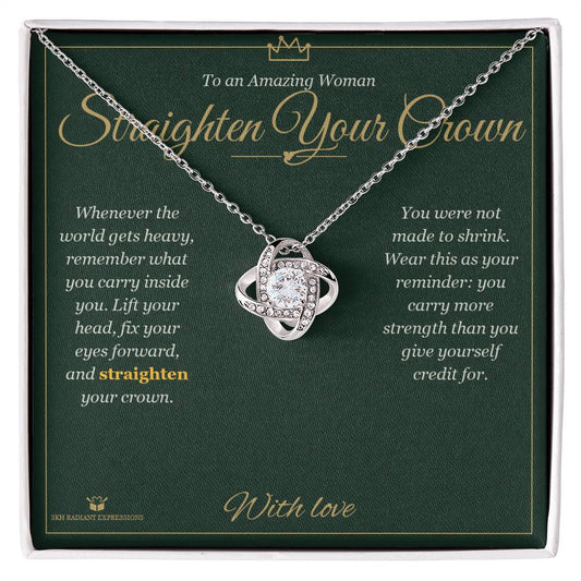 Straighten Your Crown - Love Knot Necklace for Her