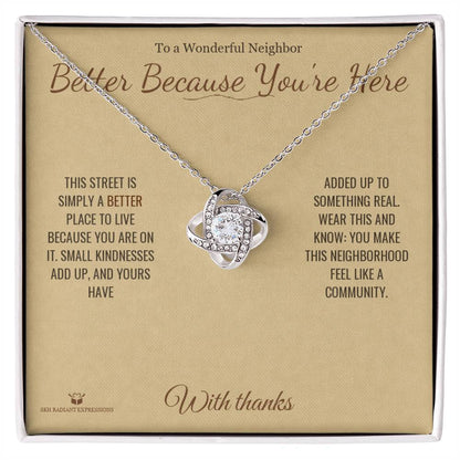 Love Knot Necklace with personalized message card for neighbor