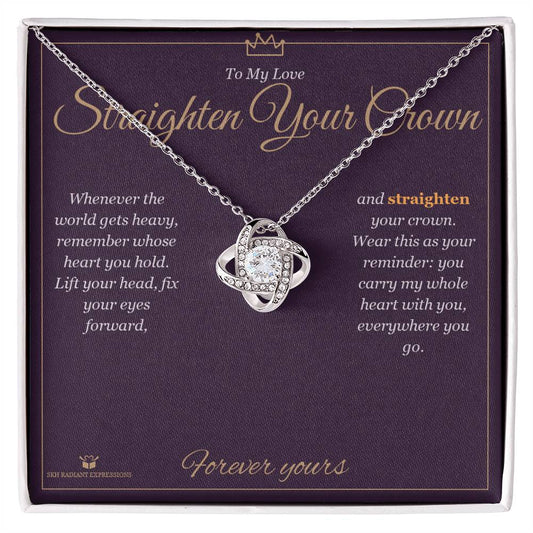 Straighten Your Crown - Love Knot Necklace for Partner