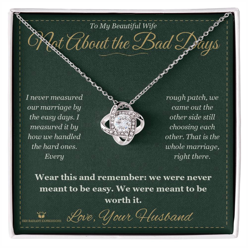Meaningful gift for wife - Not About the Bad Days