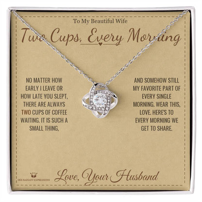 Meaningful gift for wife - Two Cups, Every Morning