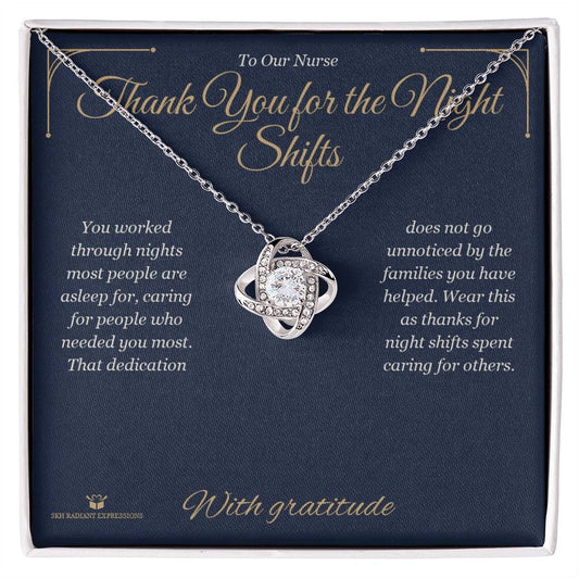 Thank You for the Night Shifts - Love Knot Necklace for Nurse