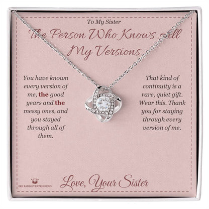 Meaningful gift for sister - The Person Who Knows All My Versions