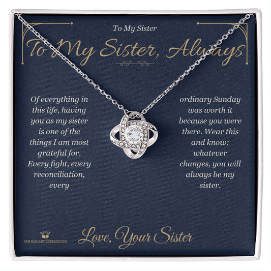 To My Sister, Always - Love Knot Necklace for Sister