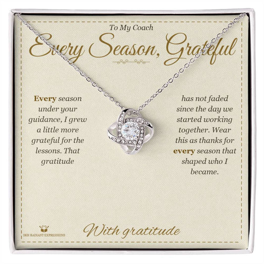 Every Season, Grateful - Love Knot Necklace for Coach