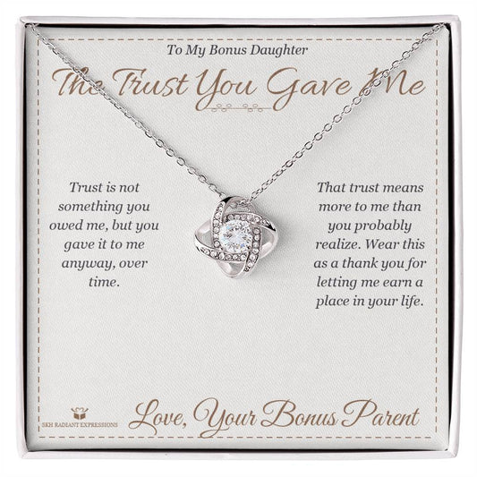 The Trust You Gave Me - Love Knot Necklace for Stepdaughter