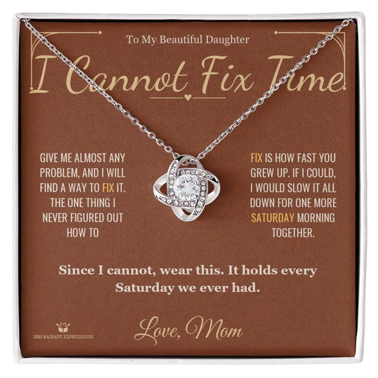 I Cannot Fix Time - Love Knot Necklace for Stepdaughter