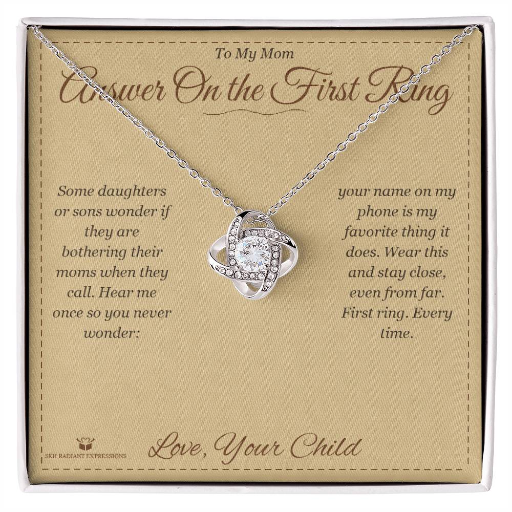 Answer On the First Ring - Love Knot Necklace for Mom