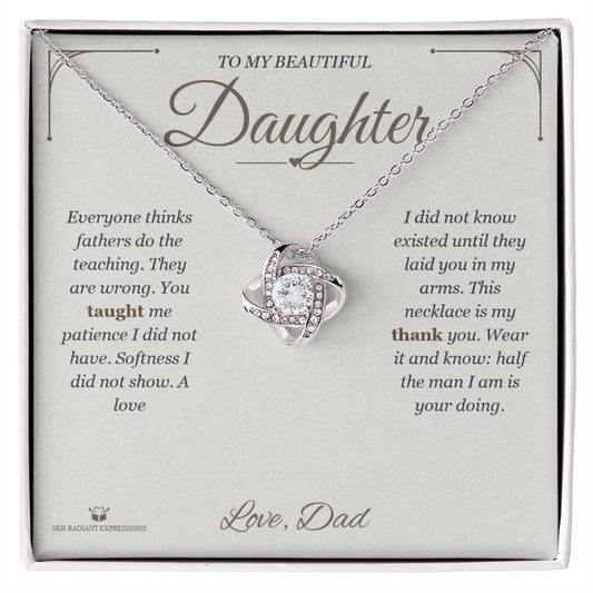 What You Taught Me - Love Knot Necklace for Daughter