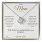 Love Knot Necklace with personalized message card for mom