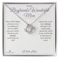 The Woman You Raised - Love Knot Necklace for Boyfriend's Mom
