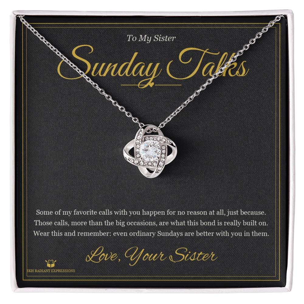 Sunday Talks - Love Knot Necklace for Sister - personalized keepsake gift from SKH Radiant Expressions
