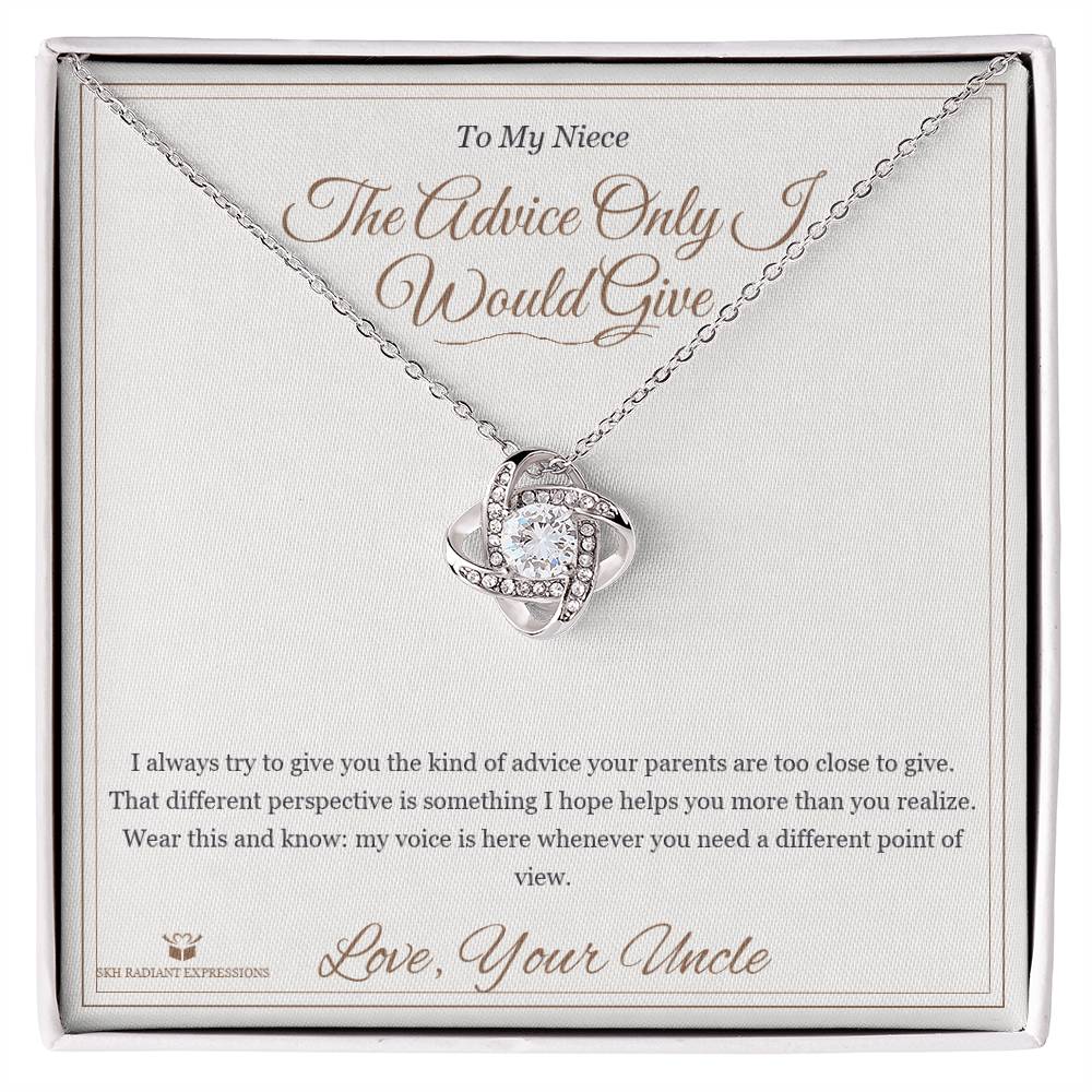 The Advice Only I Would Give - Love Knot Necklace for Niece - personalized keepsake gift from SKH Radiant Expressions