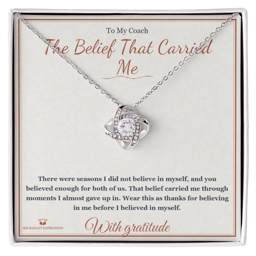 The Belief That Carried Me - Love Knot Necklace for Coach - personalized keepsake gift from SKH Radiant Expressions