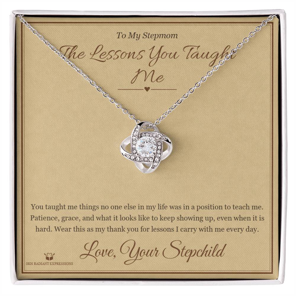 The Lessons You Taught Me - Love Knot Necklace for Stepmom - personalized keepsake gift from SKH Radiant Expressions