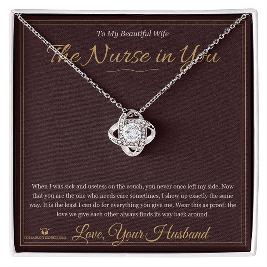 The Nurse in You - Love Knot Necklace for Wife - personalized keepsake gift from SKH Radiant Expressions