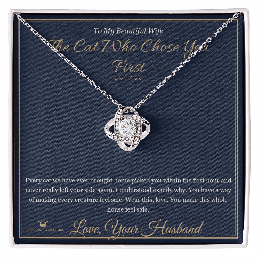 The Cat Who Chose You First - Love Knot Necklace for Wife - personalized keepsake gift from SKH Radiant Expressions