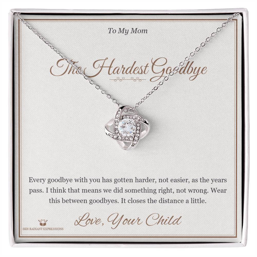 The Hardest Goodbye - Love Knot Necklace for Mom - personalized keepsake gift from SKH Radiant Expressions
