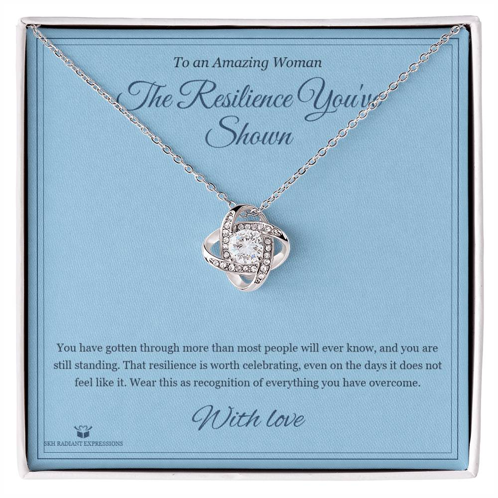 The Resilience You've Shown - Love Knot Necklace for Her - personalized keepsake gift from SKH Radiant Expressions