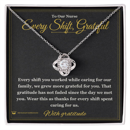 Every Shift, Grateful - Love Knot Necklace for Nurse - personalized keepsake gift from SKH Radiant Expressions