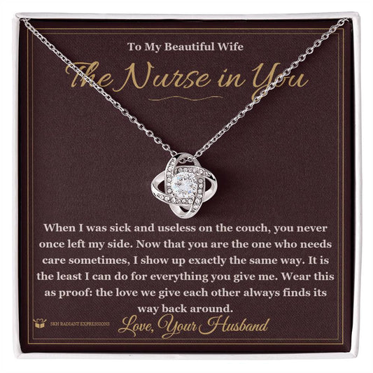 The Nurse in You - Love Knot Necklace for Wife - personalized keepsake gift from SKH Radiant Expressions