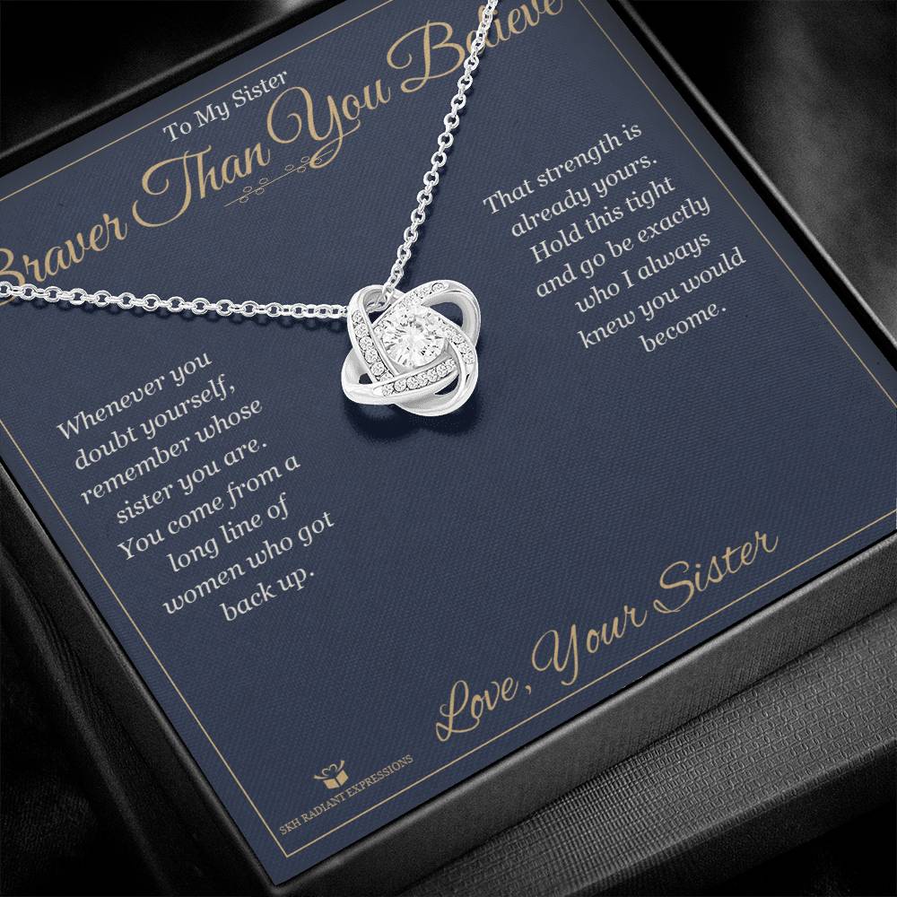 Braver Than You Believe - Love Knot Necklace for Sister