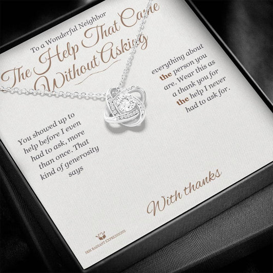 The Help That Came Without Asking - Love Knot Necklace for Neighbor