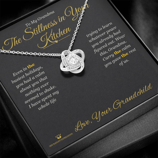 The Stillness in Your Kitchen - Love Knot Necklace for Grandmother